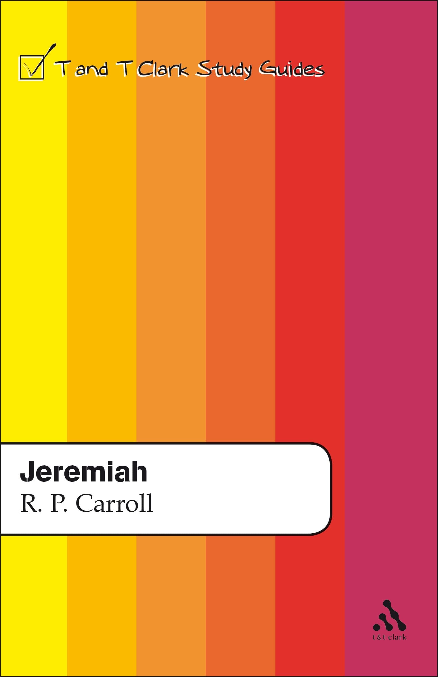 Jeremiah (T & T Clark Study Guides)