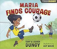 Algopix Similar Product 11 - Maria Finds Courage A Team Dungy Story