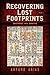 Recovering Lost Footprints: Contemporary Maya Narratives