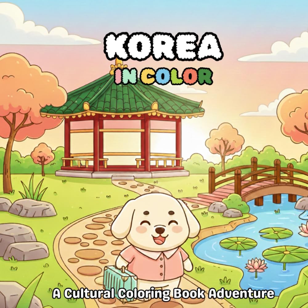 Korea in Color: A Cultural Coloring Book Adventure (World in Color)