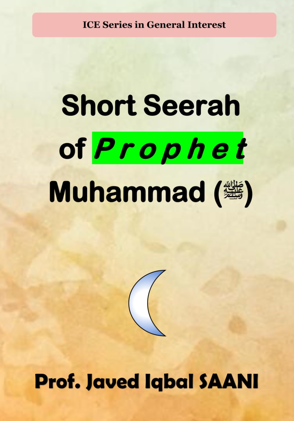 Short Seerah of P r o p h e t Muhammad (ﷺ)