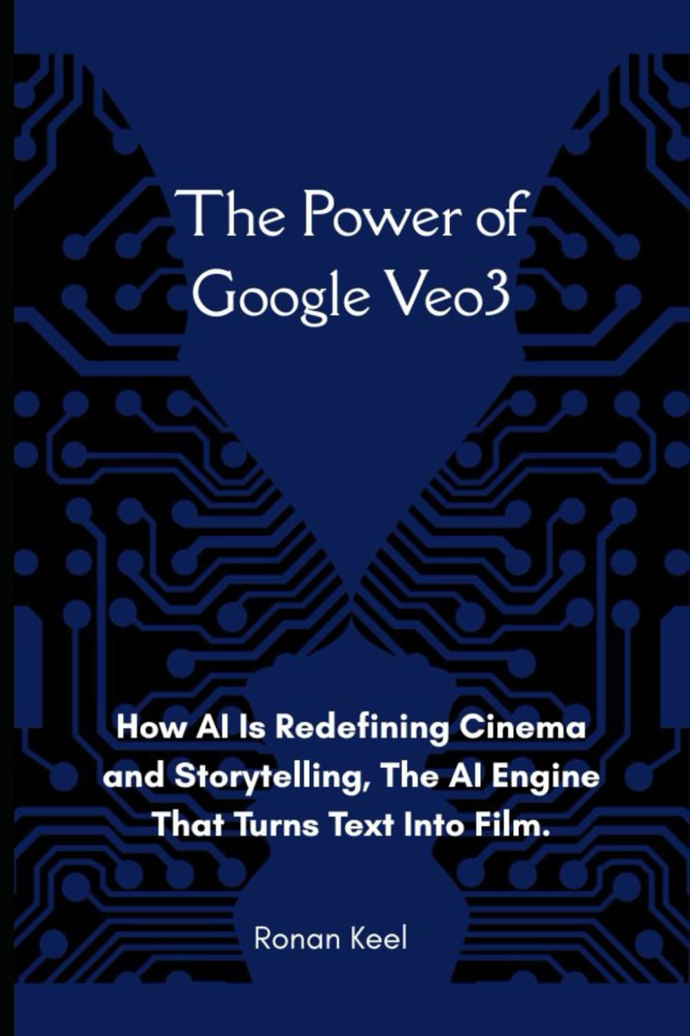 The Power of Google Veo3: How AI Is Redefining Cinema and Storytelling, The AI Engine That Turns Text Into Film
