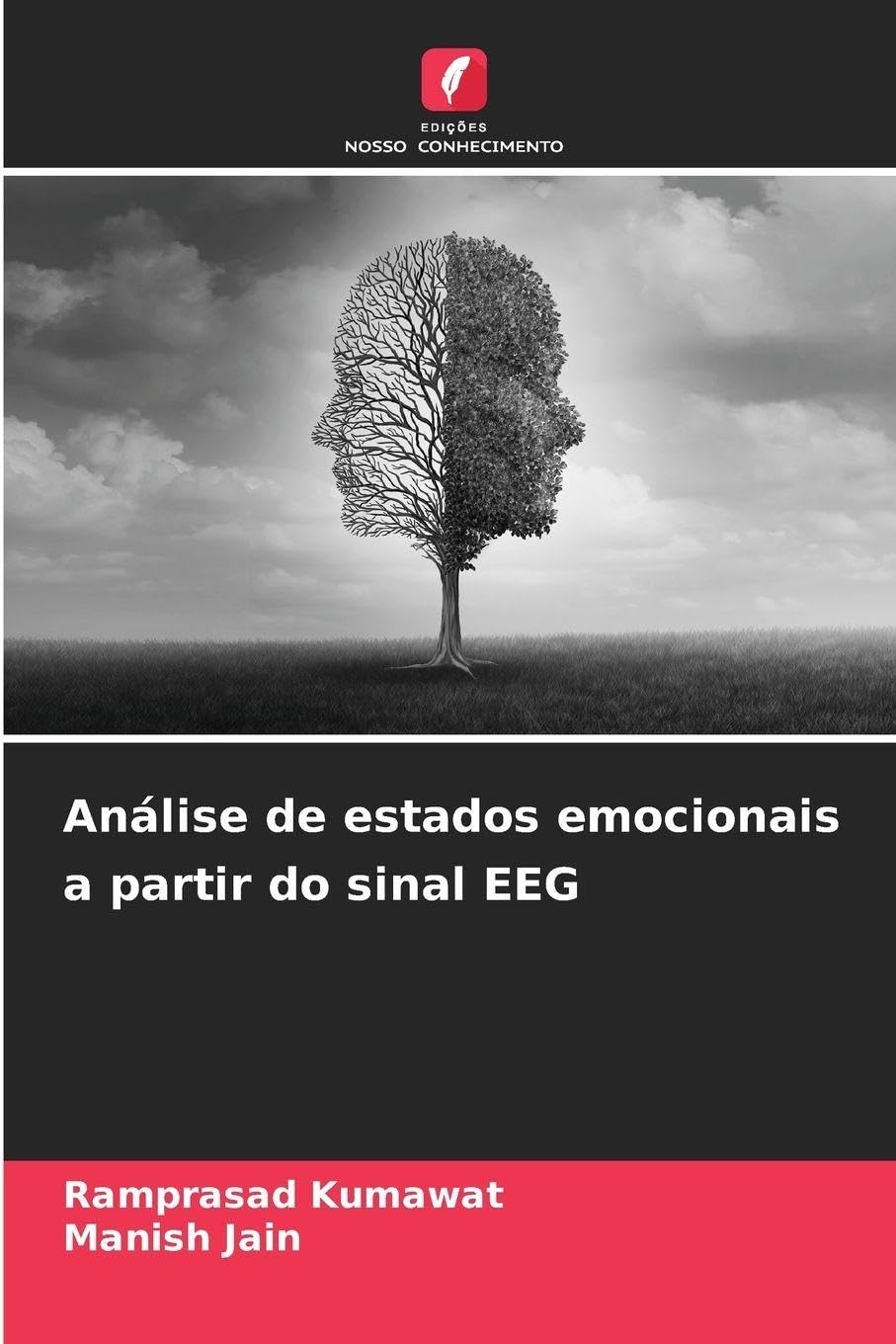 Edições Nosso Conhecimento Análise De Estados Emocionais A Partir Do Sinal Eeg