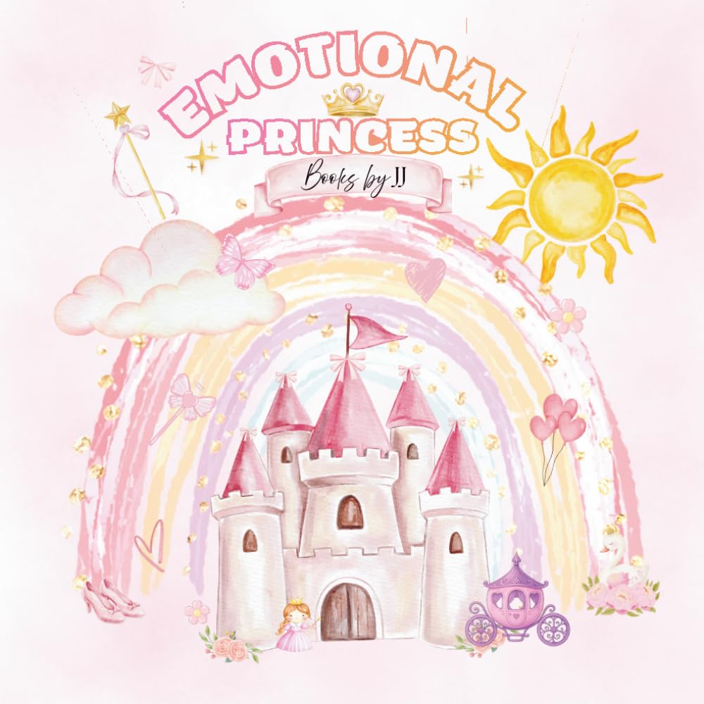 Emotional Princess: A Fun Coloring Adventure About Emotions, Confidence, and Kindness