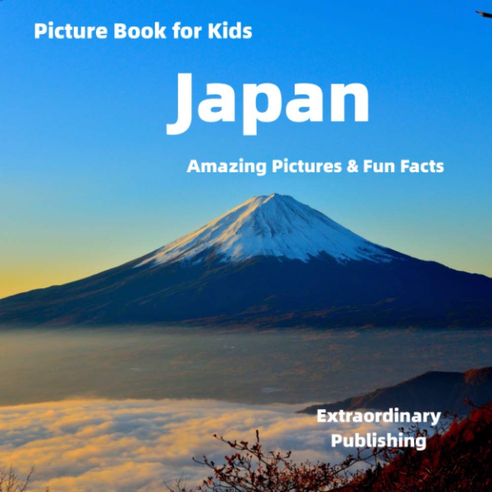 Picture Book for Kids: Japan: Amazing Pictures & Fun Facts