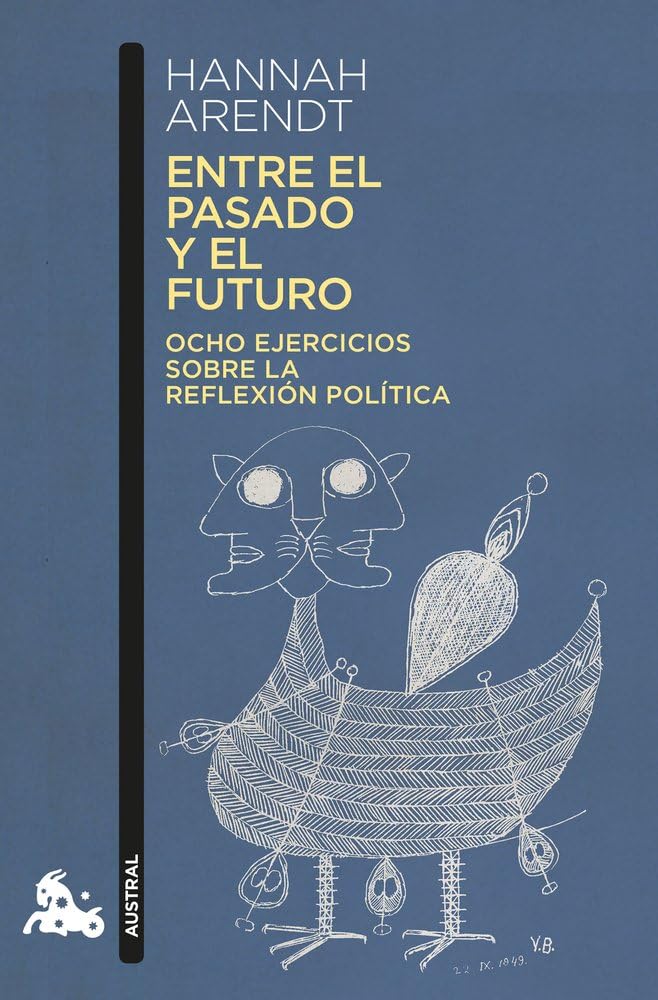 Entre el pasado y el futuro: Ocho ejercicios sobre la reflexión política (Contemporánea)