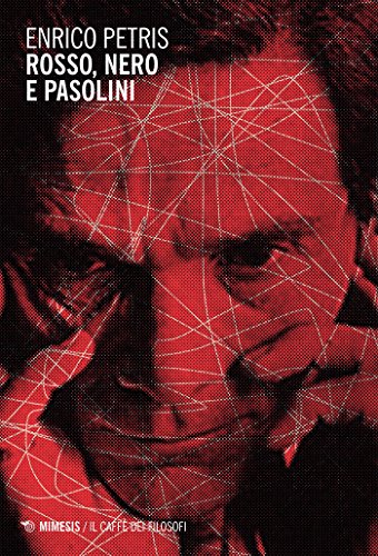 Enrico Petris – Rosso, nero e Pasolini (2015)