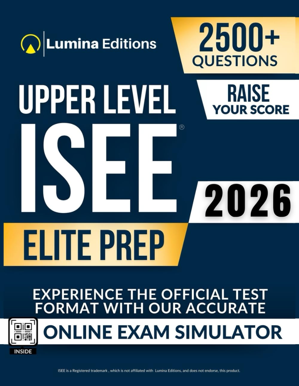 ISEE Upper Level Elite Prep: 2,500+ Practice Questions + Comprehensive Review and Online Exam Simulator
