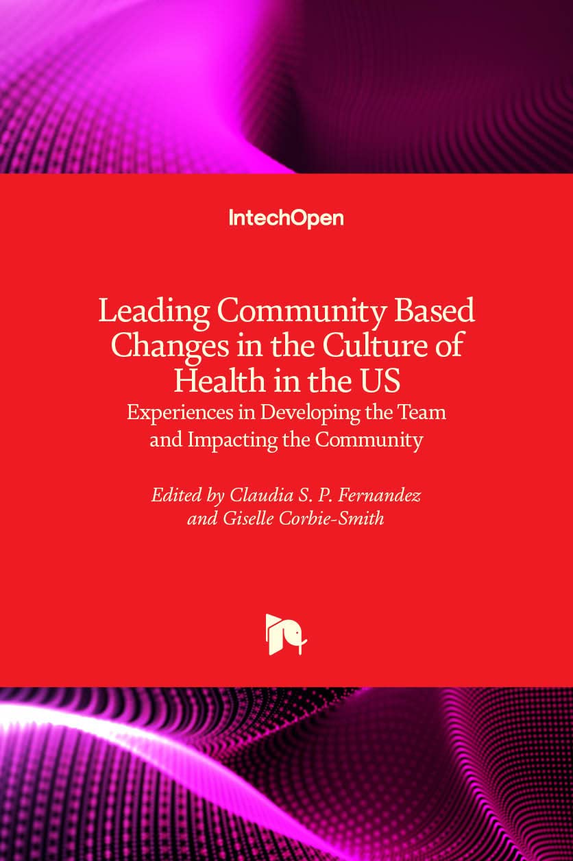 Buy Leading Community Based Changes in the Culture of Health in the US: Experiences in Developing the Team and Impacting the Community — BookShops.in