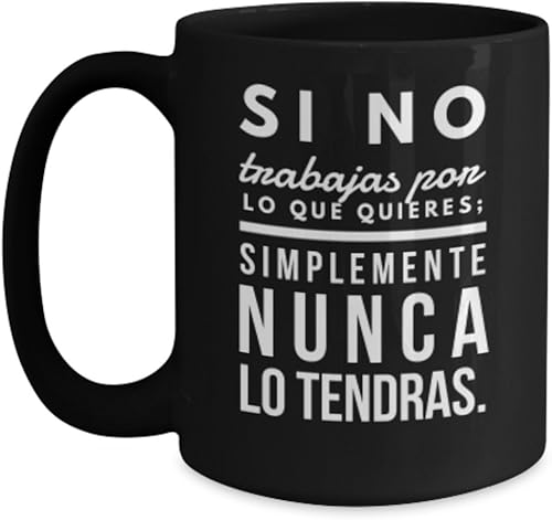 Si no trabajas  AFIRMACIONES Taza cafe, tazas para café con AFIRMACIONES, tazas de café personalizadas, taza de café inspiradoras, ENVIO GRATIS