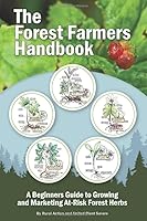 The Forest Farmers Handbook 1670745732 Book Cover