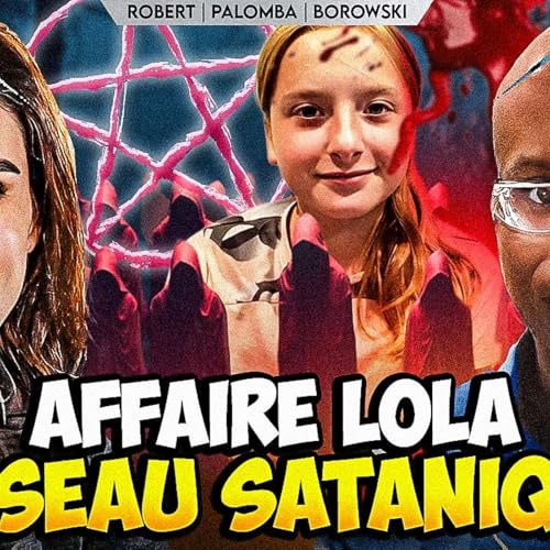 PROCÈS LOLA - DAHBIA : L’INQUIÉTANTE PISTE DU RITUEL PÉDO-SATANIQUE | GPTV