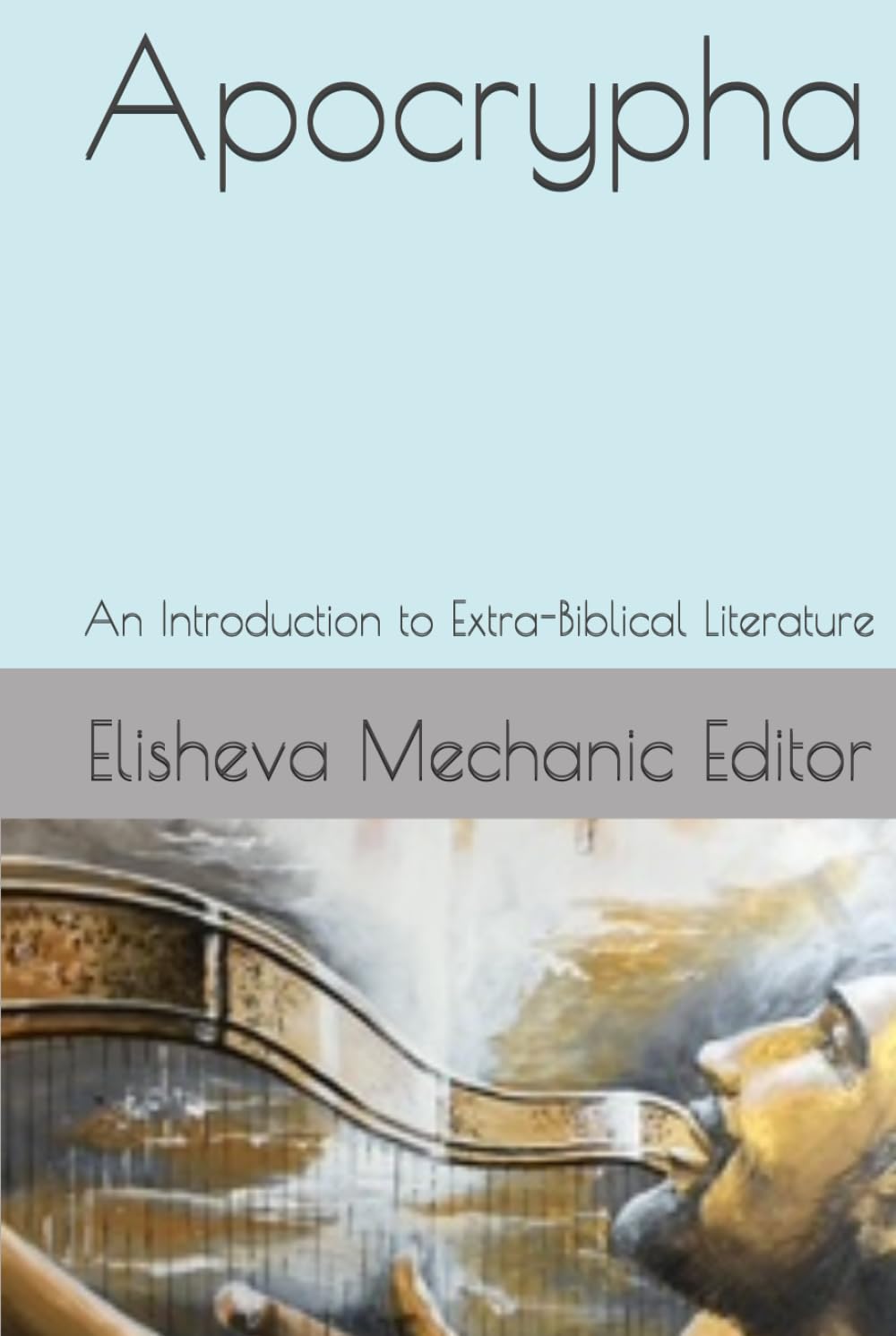 Apocrypha: An Introduction to Extra-Biblical Literature