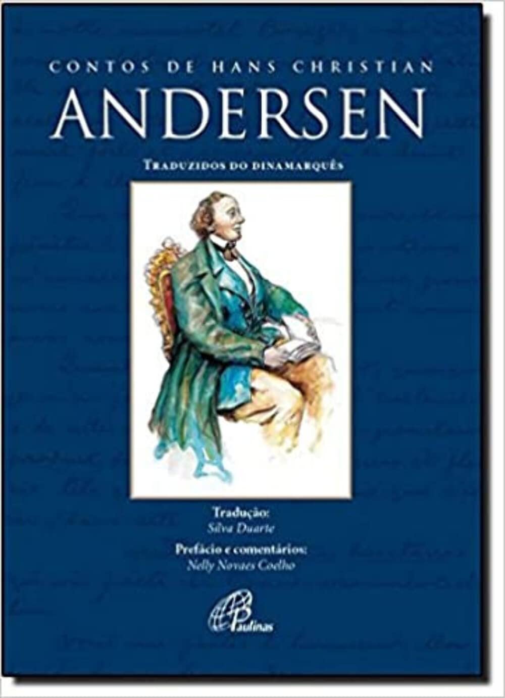 筆記具 DE ATRAMENTIS Hans Christian Andersen Contos de Hans Christian Andersen: Traduzidos do dinamarquês