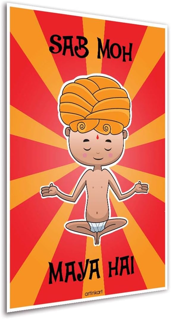 ArtinKart- Sab Moh Maya Hai Quote Poster, Funny Posters In Hindi, Funny Posters for Room Decoration, Poster for Office Wall (A3, 12 X 18 Inches, Unframed)