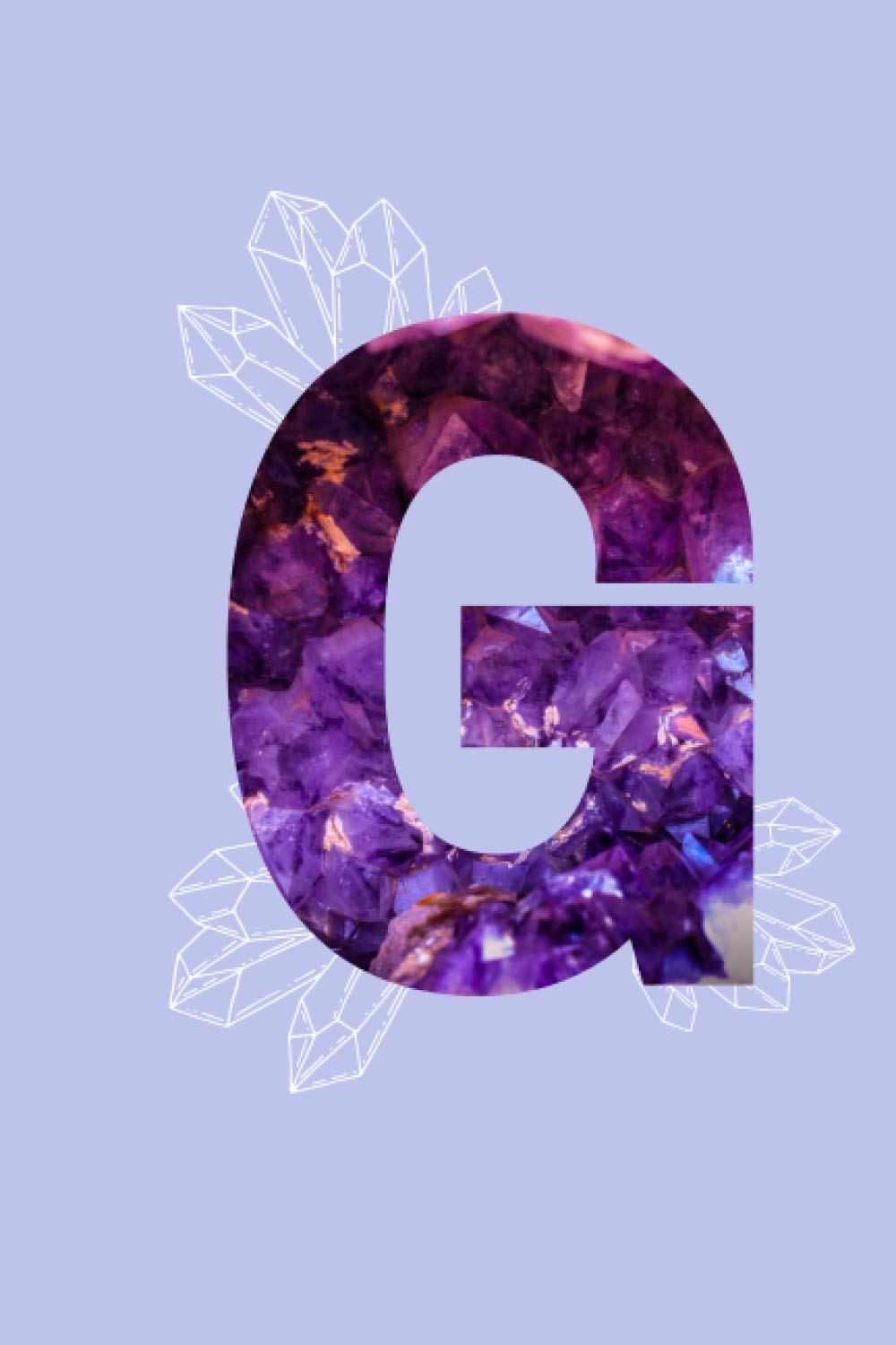Amethyst Alphabet Letter ‘G’ Notebook: Purple Monogrammed Gemstone Crystal Notebook ; 6" x 9" inches white lined Journal Pages (Amethyst Alphabet Notebooks)