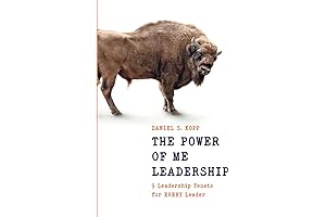 The Power of Me Leadership: Unleash the Winning Mindset for Every Leader