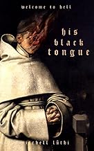 HIS BLACK TONGUE: A Medieval Horror (In the Name of the Worm)