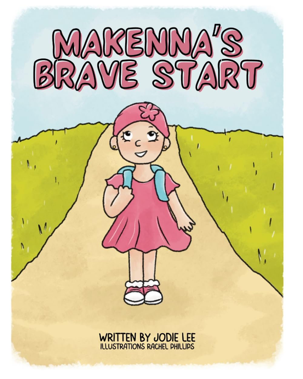 Makenna's Brave Start: Different at School