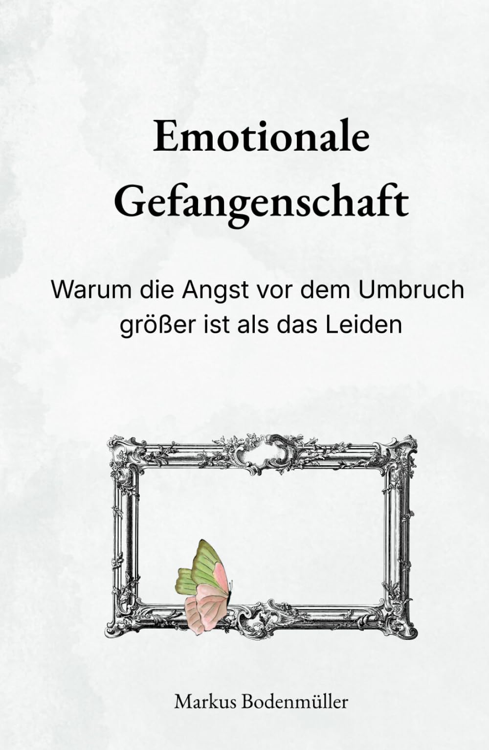 Emotionale Gefangenschaft: Warum die Angst vor dem Umbruch größer ist als das Leiden (Narrative Würde)