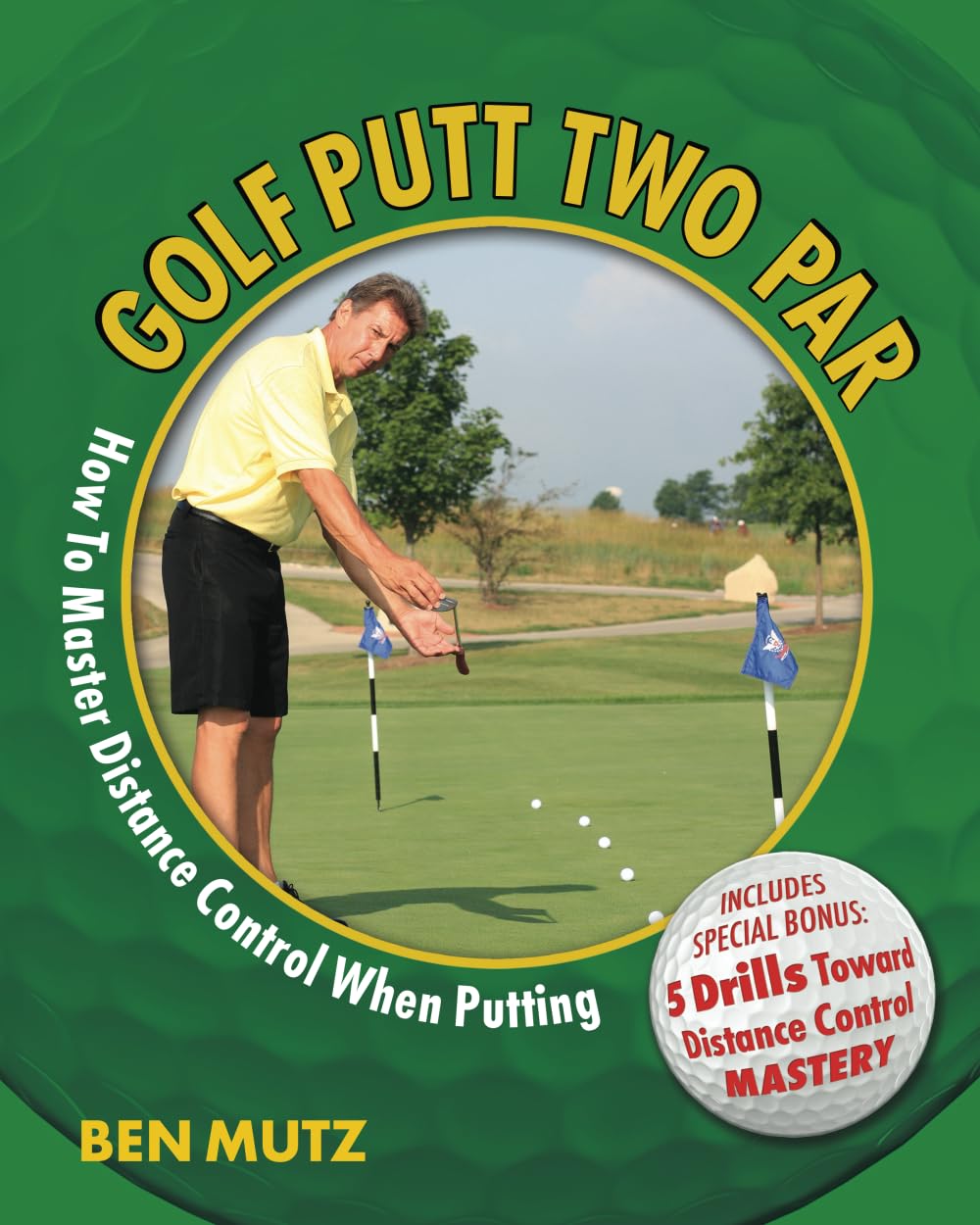 Golf Putt Two Par: How To Master Distance Control When Putting: Mutz ...