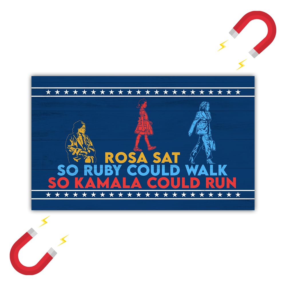 BAVAHA [7.5"x4.5"] Rosa Sat So Ruby Could Walk So Kamala Could Run Magnets Kamala Harris 2024 Car Magnets Feminist Feminism Magnet Sticker Women Rights Quote Vote Magnet Political Magnet For Car Truck