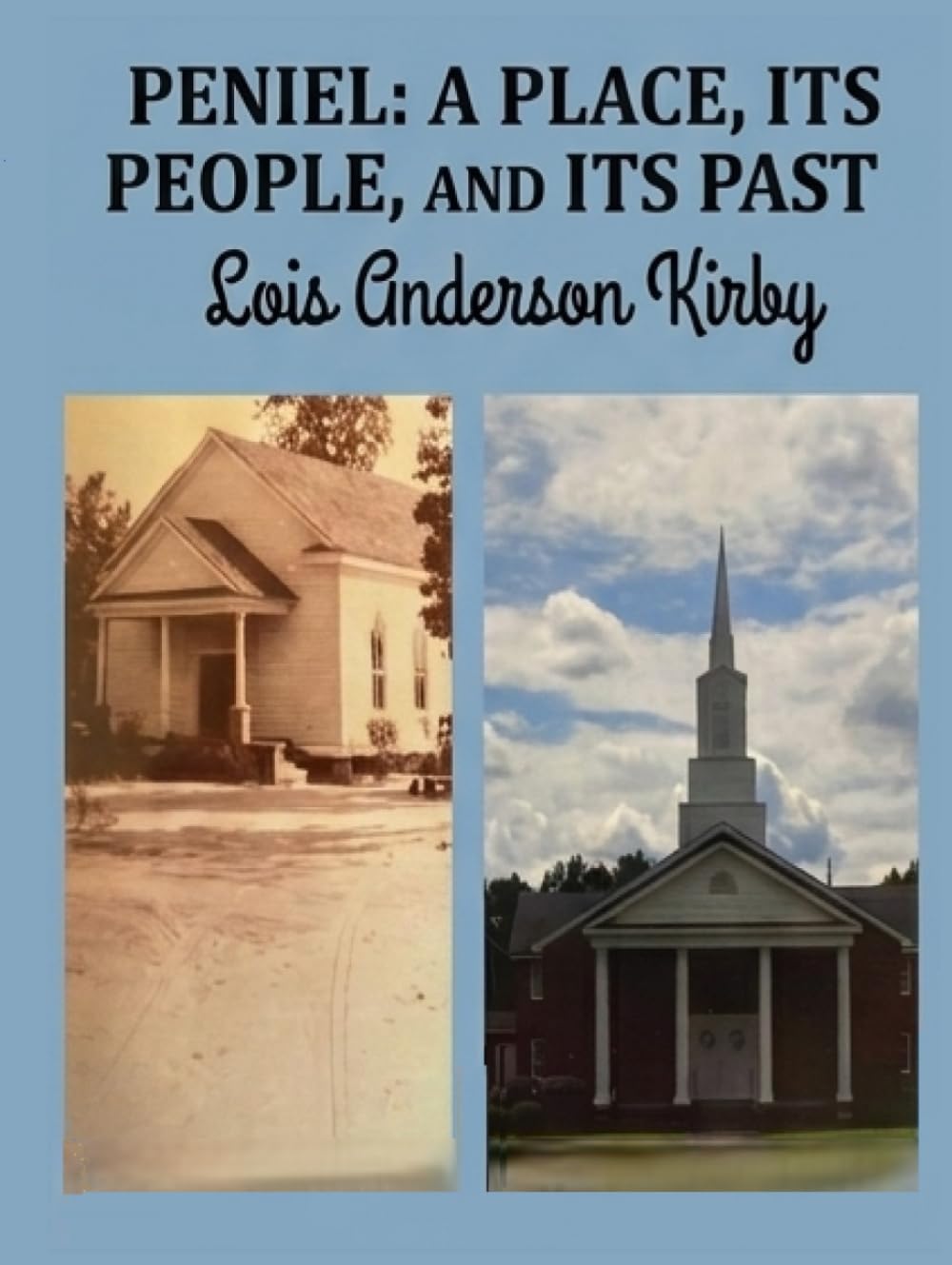 Peniel: A Place, Its People, and Its Past
