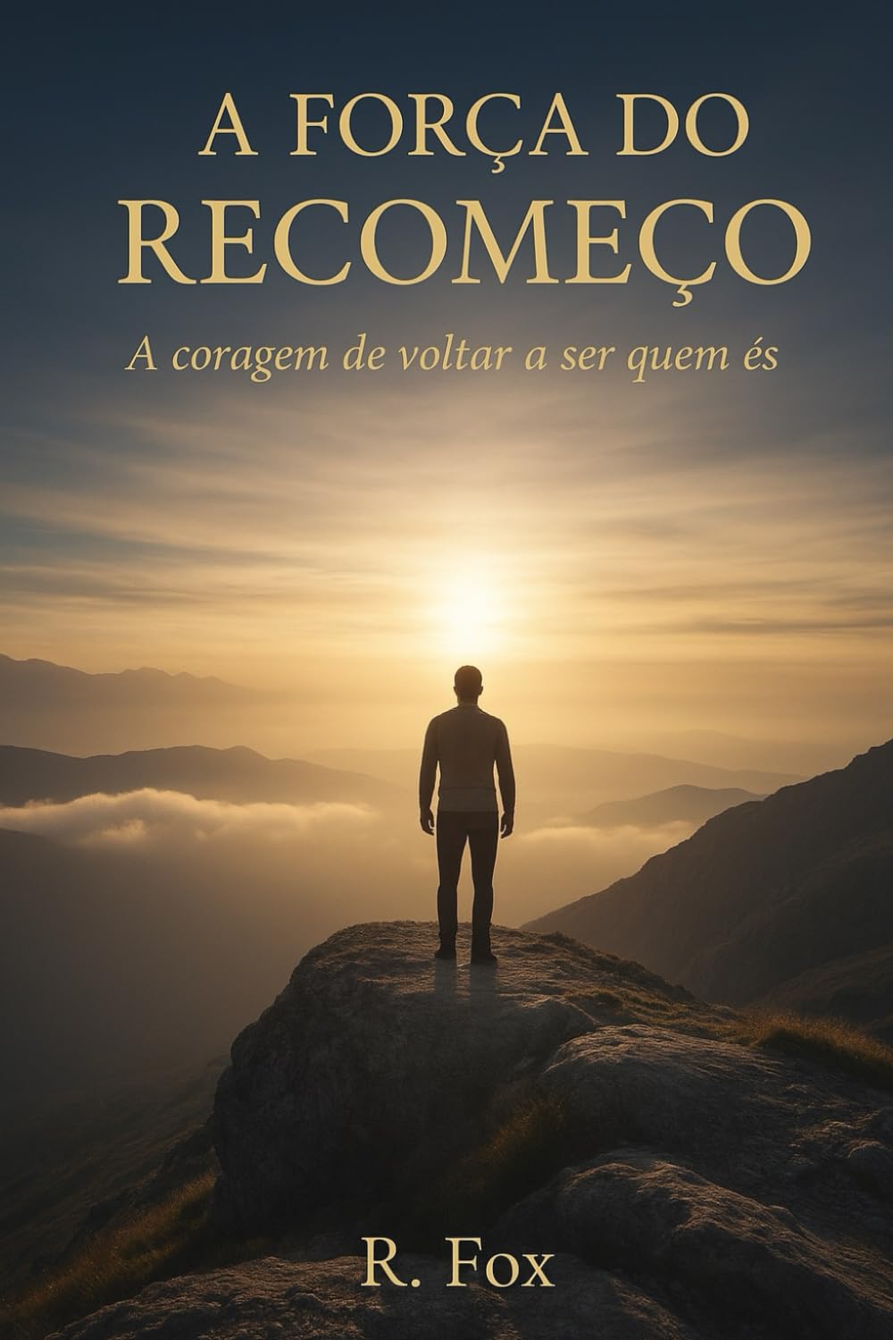 A Força do Recomeço: Há recomeços que mudam tudo, inclusive quem somos.