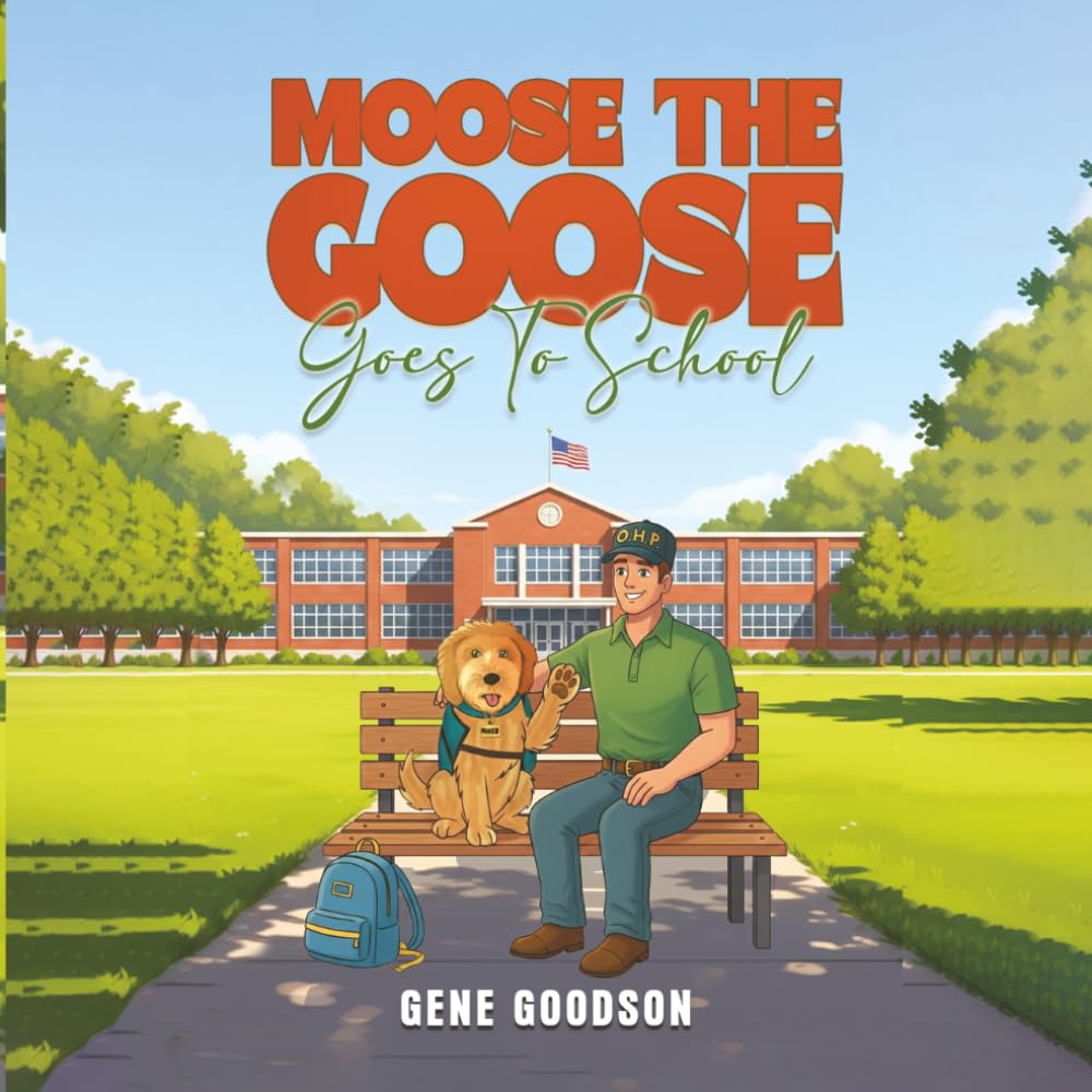 Moose The Goose Goes To School