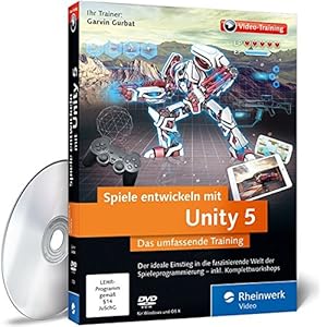 Spiele entwickeln mit Unity 5: Das umfassende Training