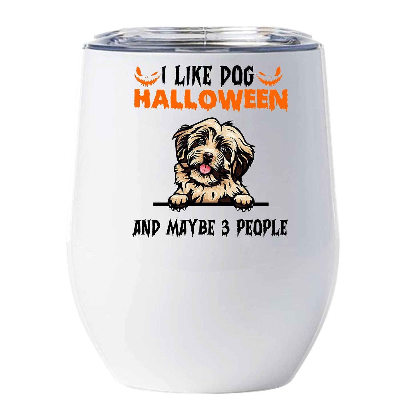 hdhshop24 Havanese Halloween Wine Glass Tumbler 12oz With Lid Gift for Dog Lover - I Like Bichon Habanero Dog And Maybe 3 People White Tumblers Stainless Steel Gift Idea For Birthday, Christmas