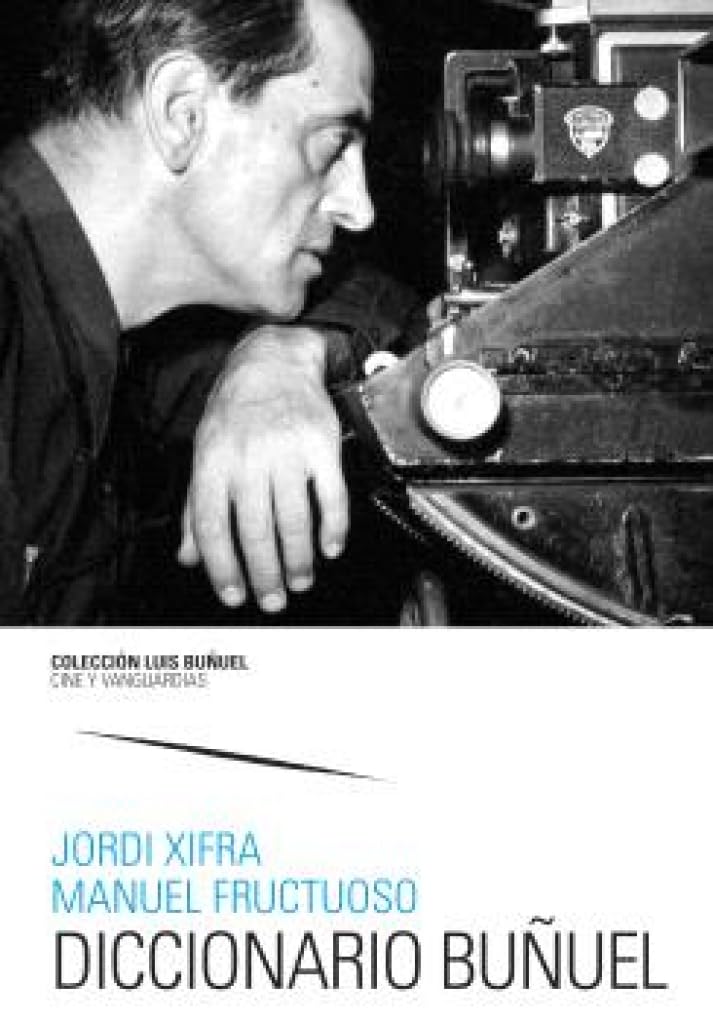 Diccionario Buñuel: 20 (Luis Buñuel. Cine y Vanguardias)