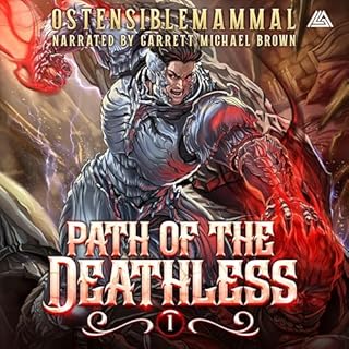 Path of the Deathless, Book One Audiobook By OstensibleMammal cover art