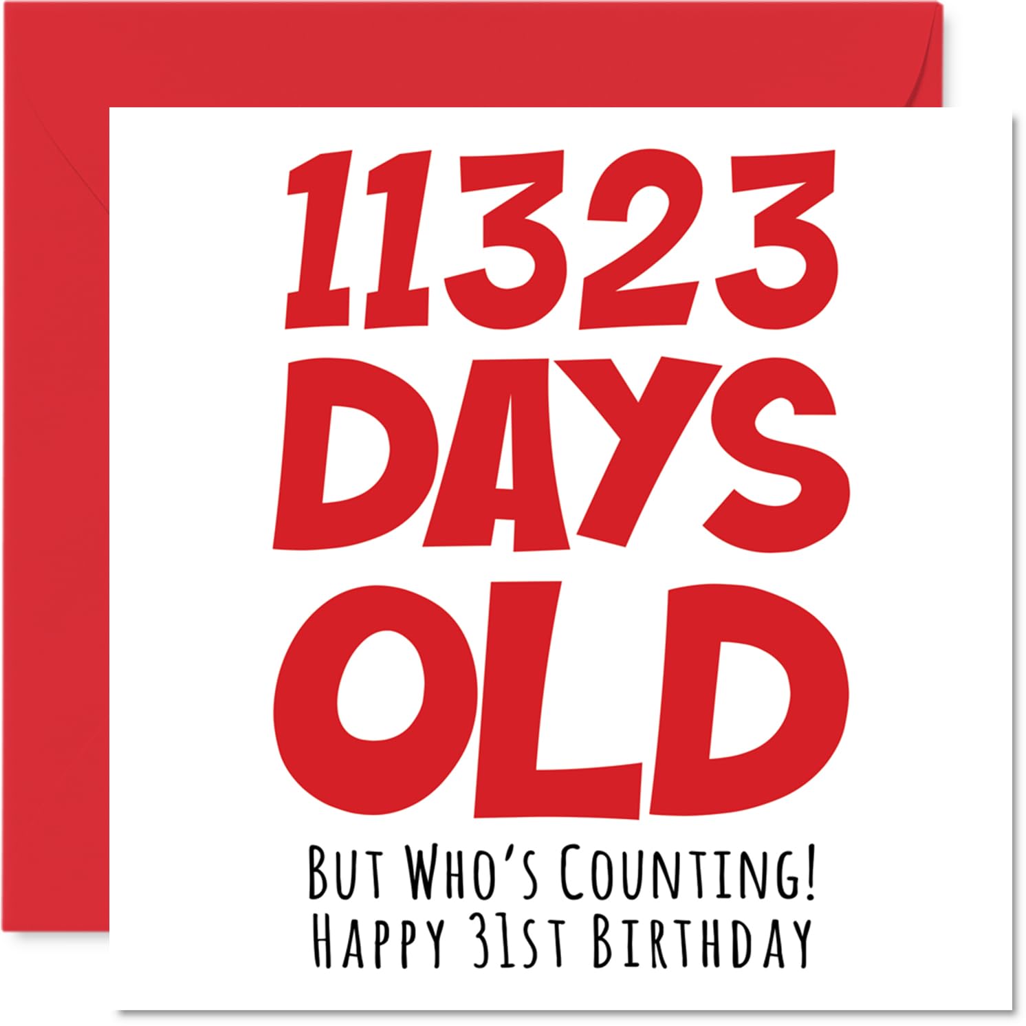 31st Birthday Card for Women and Men Her or Him, 11323 Days Old