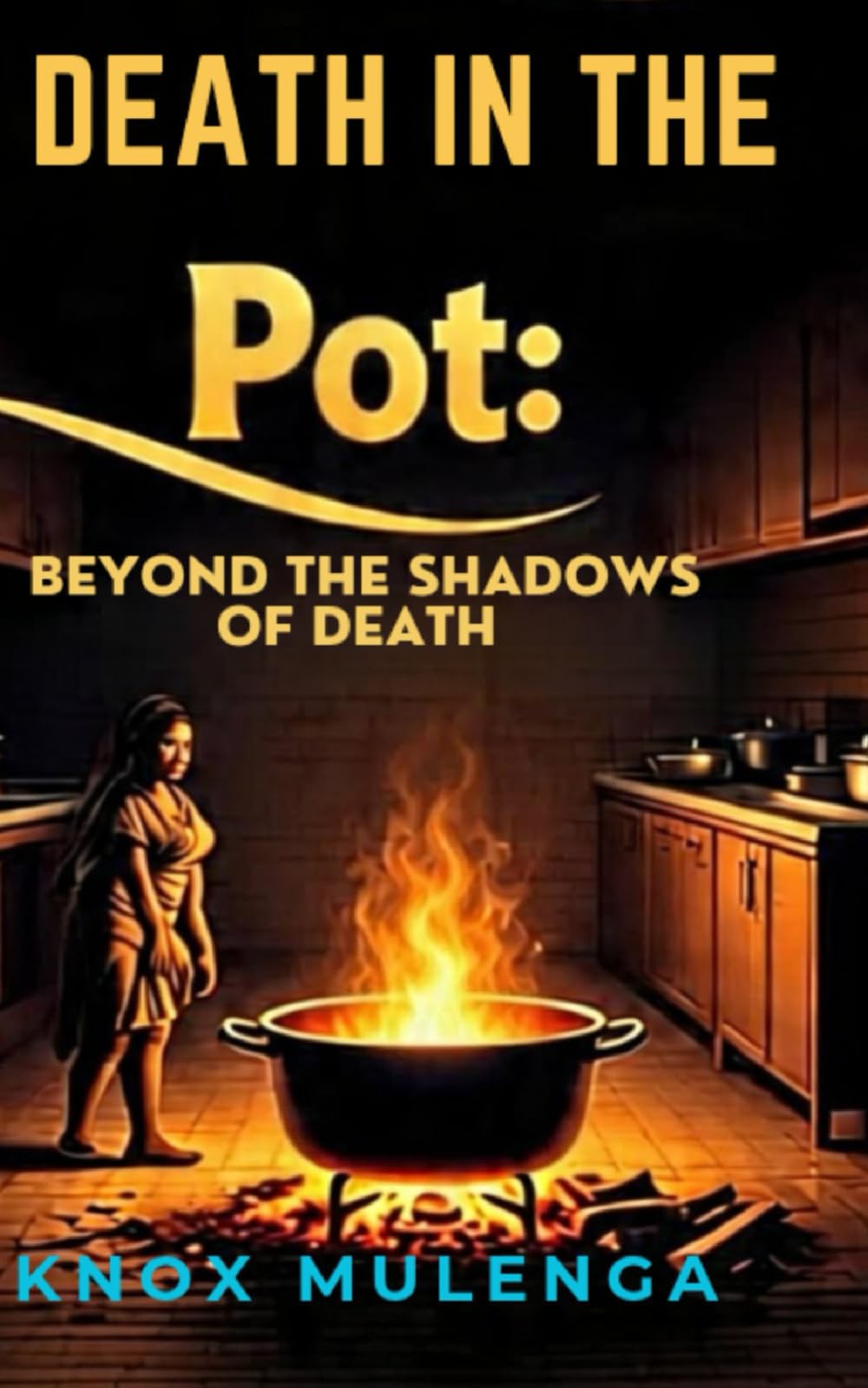 Death in the Pot: Beyond the Shadows of Death