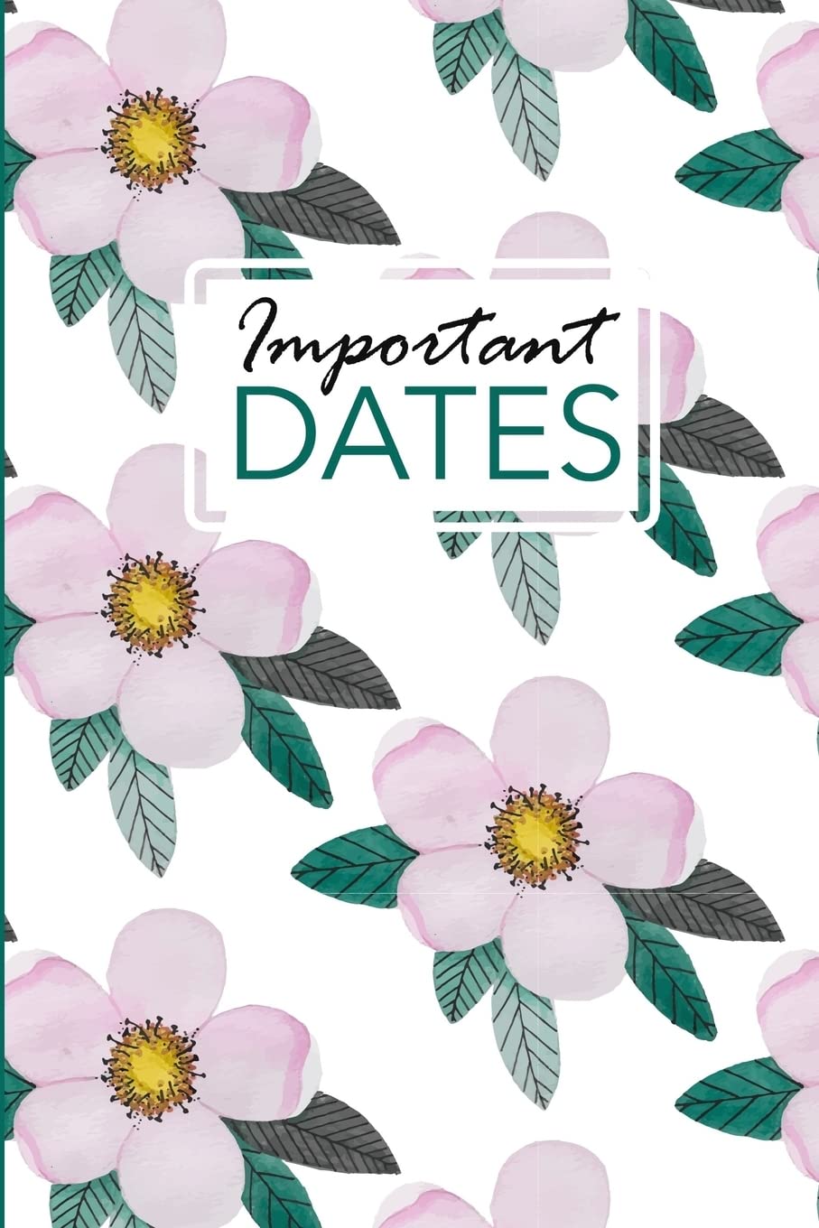 Important Dates: Birthday and Anniversary Reminder Book Pink Flower Cover
