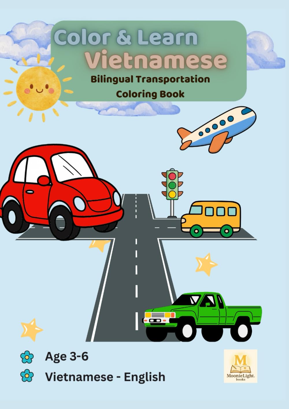 Color & Learn Vietnamese – Bilingual Transportation Coloring Book: Vietnamese–English Vehicles for Kids Ages 3–6