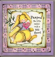 Peapod: The Little Rabbit with a Big Heart 1582096279 Book Cover