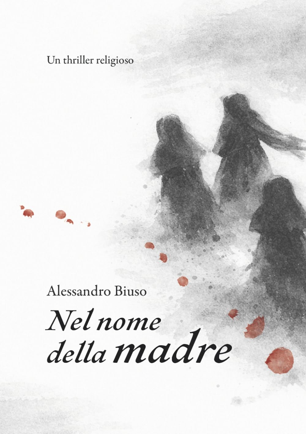 NEL NOME DELLA MADRE: Un thriller sui segreti del Vaticano, tra fede, potere e vendetta