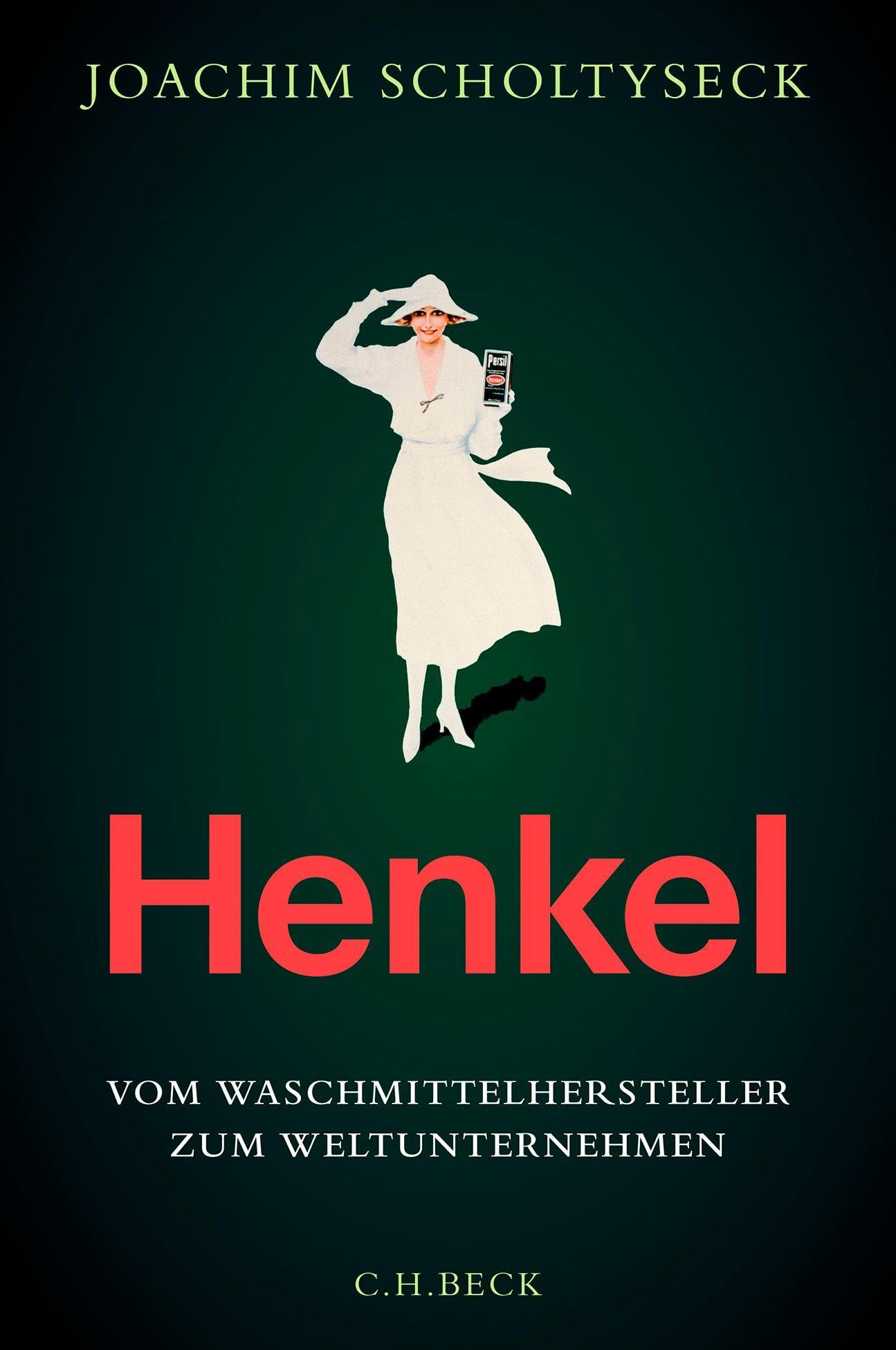 Henkel Vom Waschmittelhersteller zum Weltunternehmen