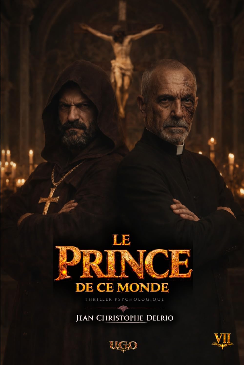 U.G.O. - Tome VII - Édition Prestige: Le Prince de ce Monde (U.G.O. La Saga)