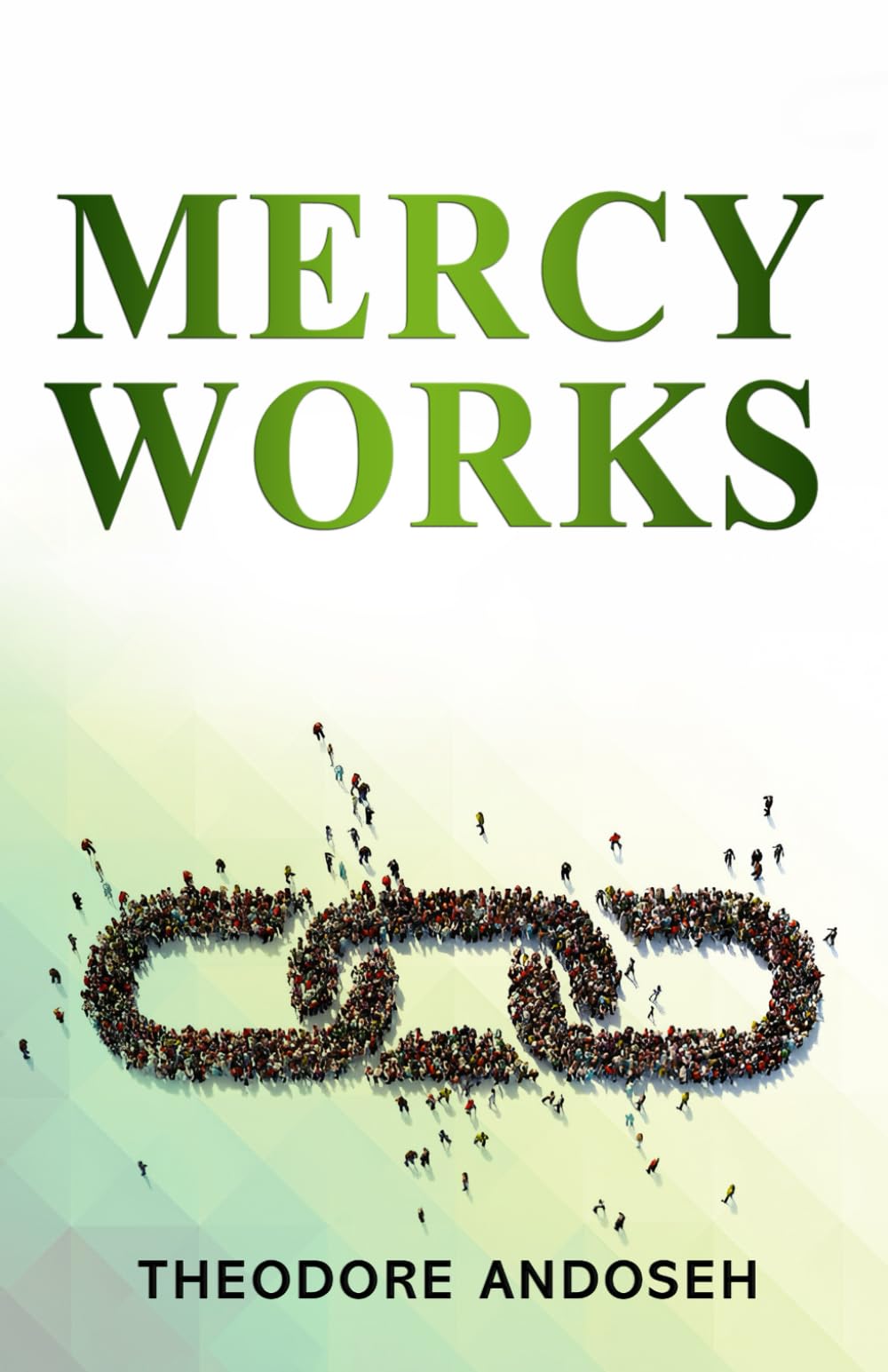 Mercy Works: Partnership with God for the well-being of Man