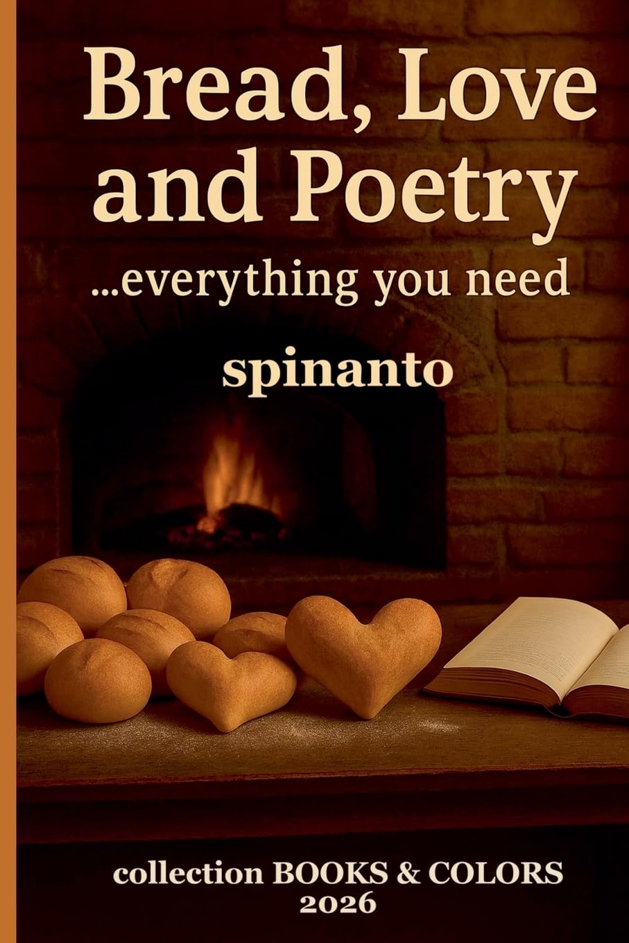 BREAD, LOVE AND PLETRY ...everything you need (Books & Colors)