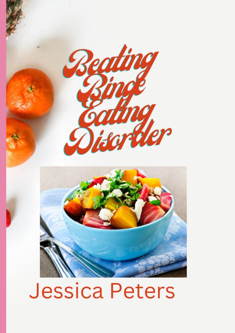 Beating Binge Eating Disorder: Breaking Free from Your Food Addiction