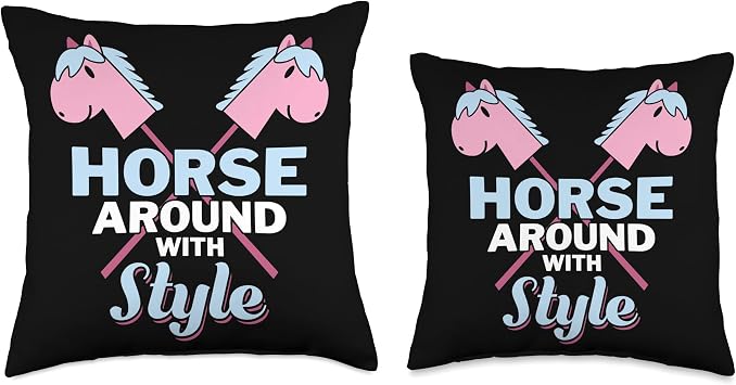 Horse Around with Style - Hobby Horse Horsing Throw Pillow