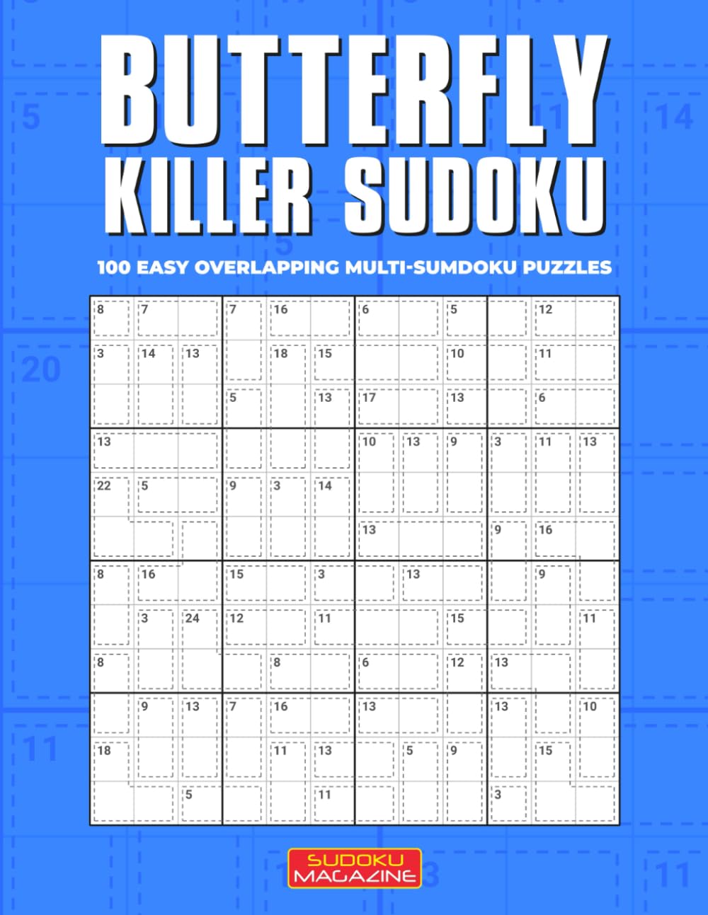 Butterfly Killer Sudoku: 100 Easy Overlapping Multi-SumDoku Puzzles