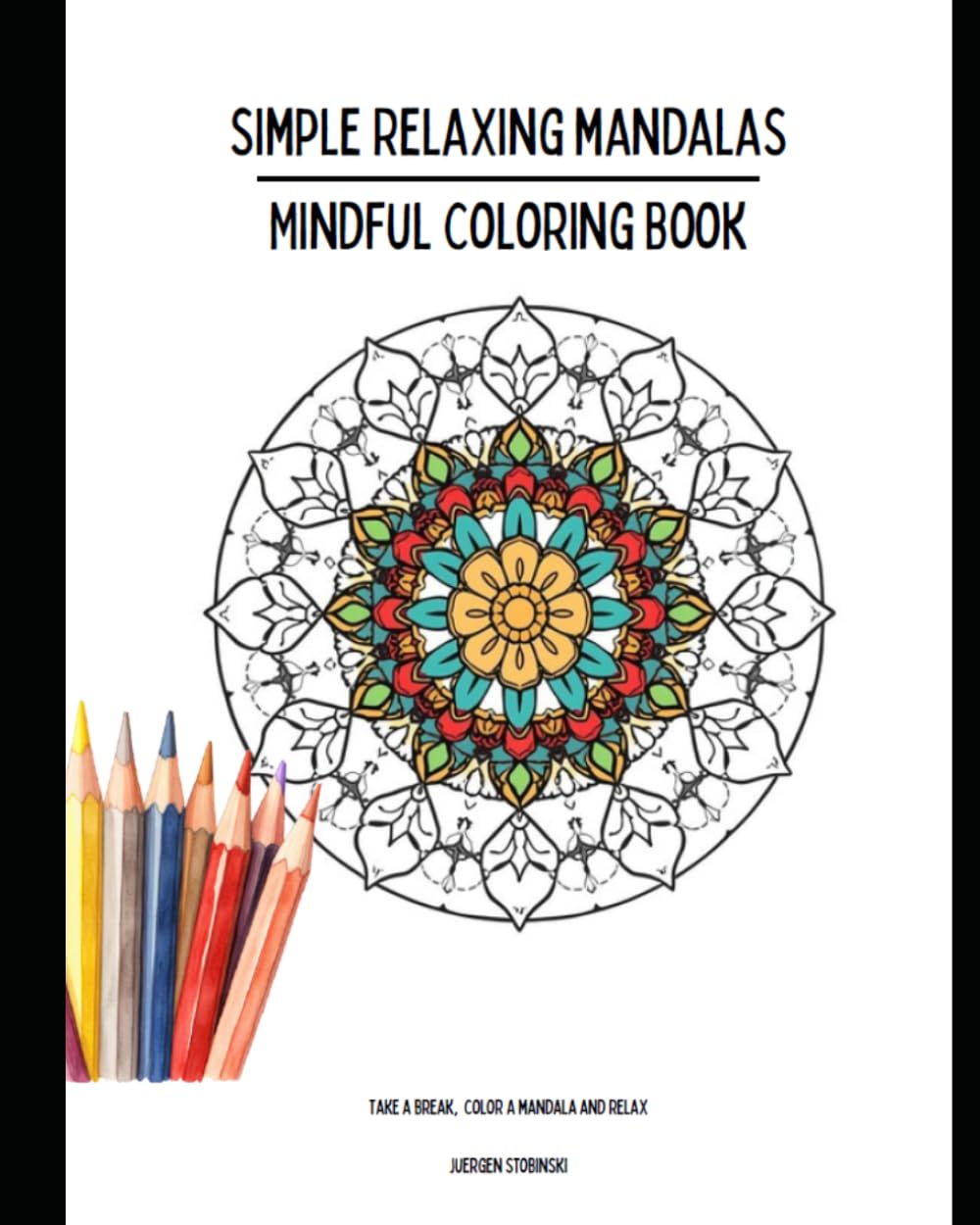 Simple Relaxing Mandalas: Mindful Coloring Book (Stylish & Mindful coloring books)