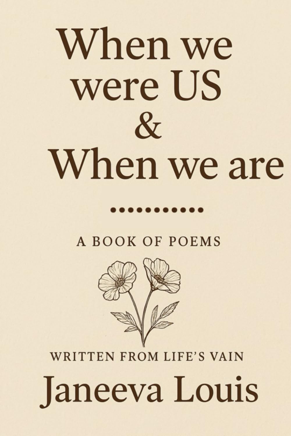 When we were US AND When we are .......