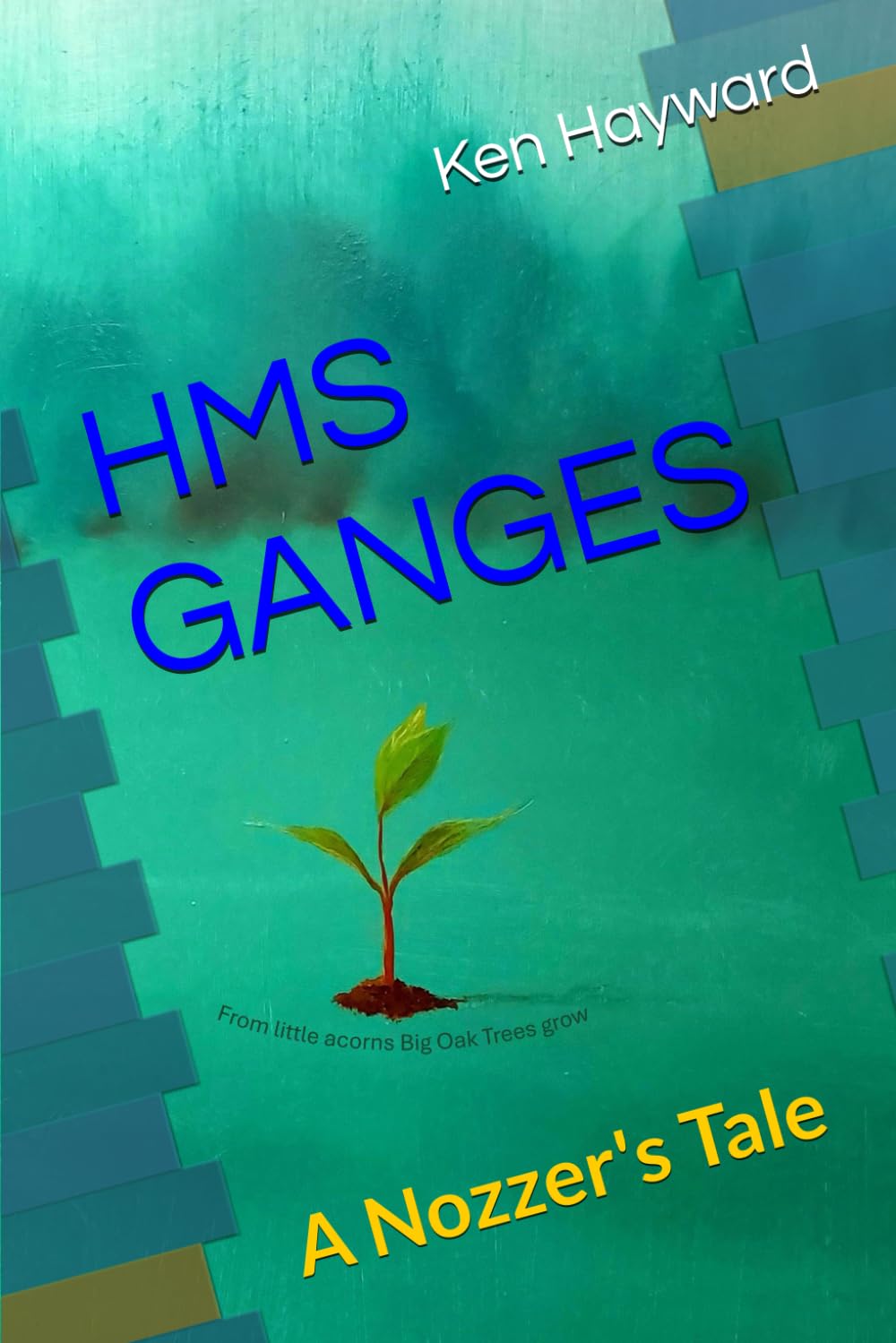HMS GANGES: A Nozzer's Tale