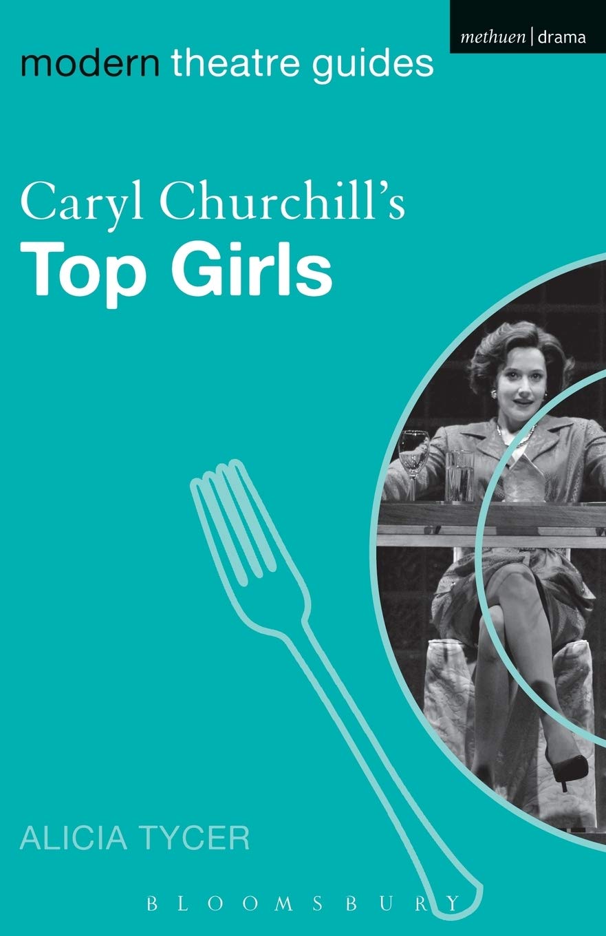 Caryl Churchill's Top Girls (Modern Theatre Guides)
